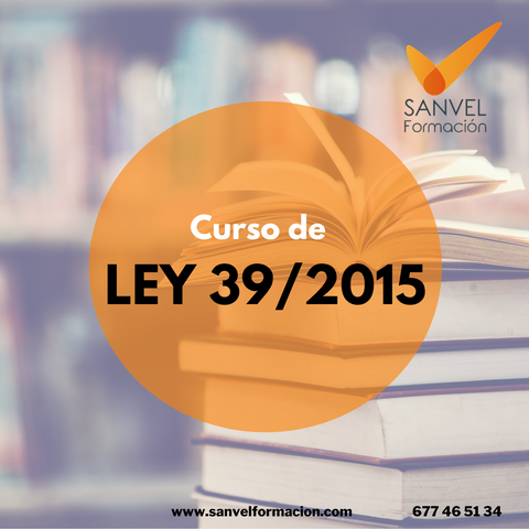 Ley 39/2015, de 1 de octubre, Procedimiento Administrativo Común