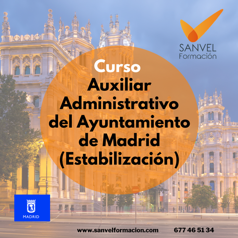 Curso Auxiliar Administrativo del Ayuntamiento de Madrid (Estabilización)